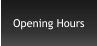 Opening Hours